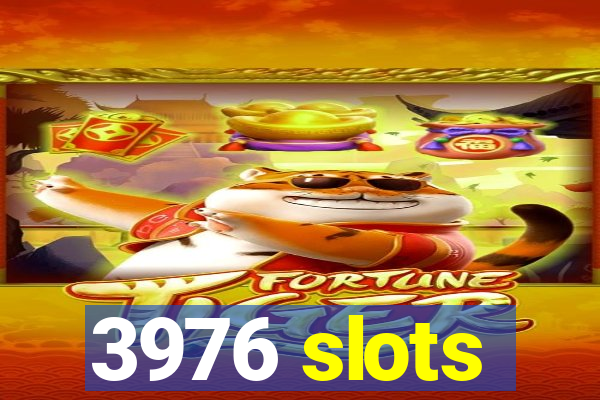 3976 slots